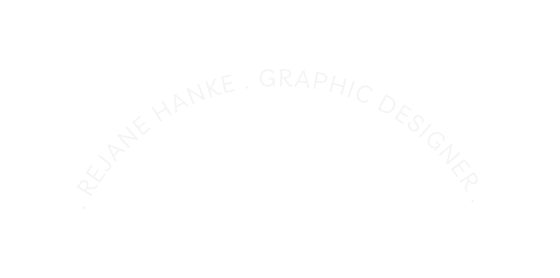 REJANE HANKE GRAPHIC DESIGNER